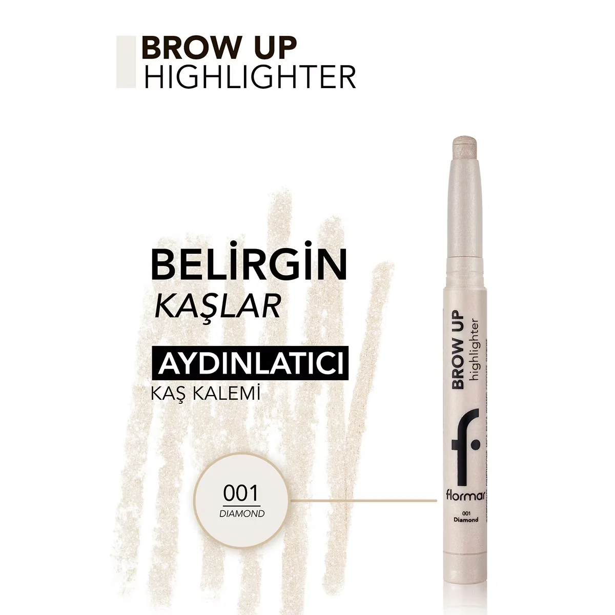 Flormar Brow Up Soft Texture &amp; Intense Shine Lift Under Eyebrow Highlighting Pencil 001 diamond