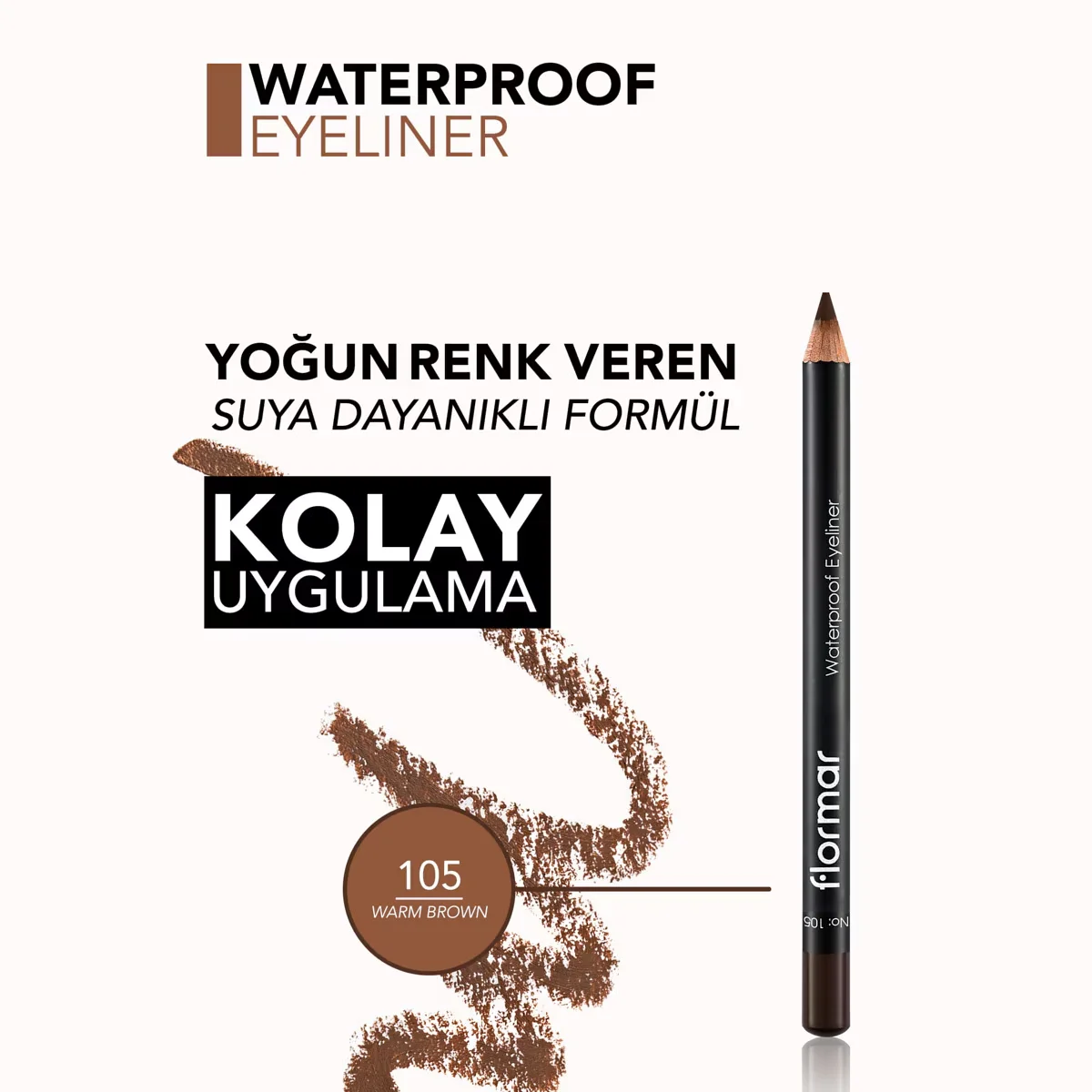 Flormar Waterproof Eyeliner 105 warm Brown